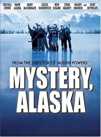   / Mystery, Alaska (1999)